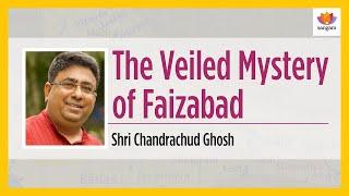 The Veiled Mystery Of Faizabad | Chandrachud Ghosh | Conundrum: Netaji's Life After Death