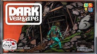 Dark Venture  |  Solo Playthrough  |  with Mike