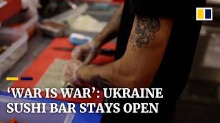 Shattered sushi bar near front lines of Ukraine war keeps rolling despite Russian air strikes