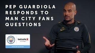 Pep Guardiola Responds to Man City Fans Questions - #AskTheManager - Betsafe