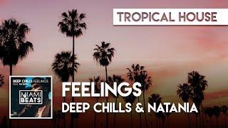 Deep Chills feat. Natania - Feelings (Official Audio) [Miami Beats]