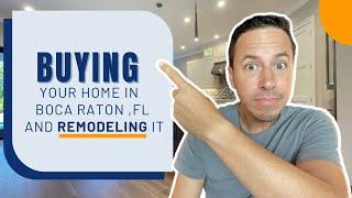 Finding Your Boca Raton Home and Renovating It‼️