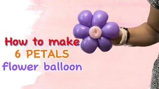 HOW TO MAKE 6 PETAL FLOWER BALLOONS | BALLOON DECORATION IDEAS LorenaBalloons