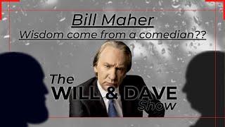 Bill Maher - Can secular wisdom come from a avowed liberal?