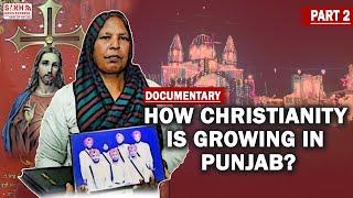 Why Christianity is Growing in Punjab | Documentary Part 2