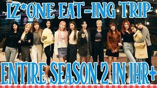 IZ*ONE 아이즈원 Eating Trip Entire Season 2 in 1-Hour+