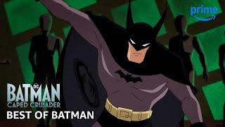 The Absolute Best of Batman | Batman: Caped Crusader | Prime Video