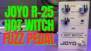 JOYO R-25 Hot Witch Fuzz Guitar Pedal Review