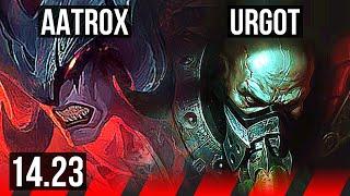 AATROX vs URGOT (TOP) | NA Master | 14.23