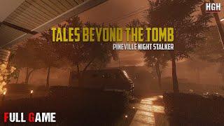 Tales Beyond The Tomb - Pineville Night Stalker | Full Game | Gameplay Walkthrough No Commentary