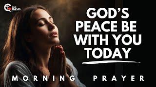 Lord, Let Your Peace Fill My Life Beyond All Understanding | Morning Prayer