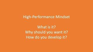 How to build a High Performance Mindset - Top 10 Tips