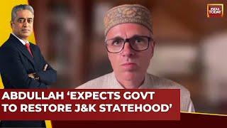 Omar Abdullah: We Will Work With Government Of India To Have Statehood Restored In J&K | Exclusive