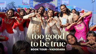 Thank You Vadodara ️ | Too Good To Be True Book Tour | @MostlySane