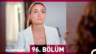 Umutsuz Ev Kadınları 96. Bölüm