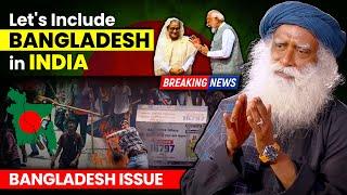 Sadhguru’s FINAL Solution to Bangladesh Issue | Bangladesh Latest News | Sadhguru Darshan