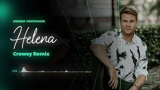 Indrek Ventmann - Helena (Crowey Remix)