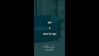 Ego x Ideal de Ego