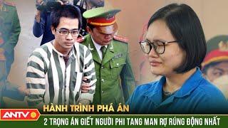 Vạch trần tội ác kinh hoàng của những sát nhân đeo kính | Hành trình phá án | ANTV