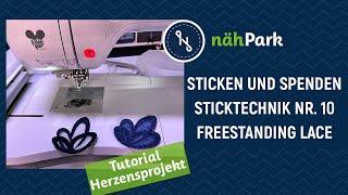 nähPark Herzensprojekt 2024 - Sticken und Spenden - Sticktechnik 10 - Free Standing Lace FSL