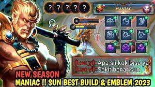 MANIAC!! SUN BEST BUILD DAN EMBLEM 2023 | BUILD TOP GLOBAL SUN - MOBILE LEGENDS