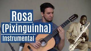 Rosa (Pixinguinha) - Violão Solo FIngerstyle - Leandro Latú