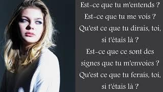 Louane ~ Si t'étais là ~ Lyrics