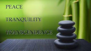 Guided Meditation: PEACE  TRANQUILITY  TRANSCENDENCE