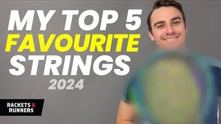 These are my TOP 5 Favourite Tennis Strings | Rackets & Runners