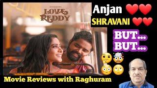 "LOVE REDDY" Telugu Movie Review | ️ or ? | AnjanRamachendra, ShravaniKrishnaveni | Smaran Reddy