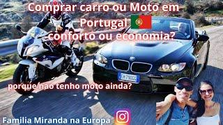 Comprar carro ou moto em Portugal? porque eu não tenho moto ainda?#portugal #viseuportugal EP 74