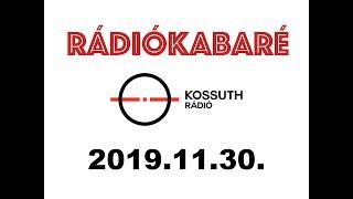 RÁDIÓKABARÉ - 2019.11.30 (TELJES MŰSOR)