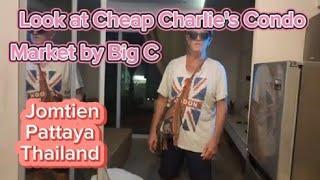 Market around Big C & Look at Cheap Charles Condo Pattaya Thailand