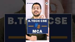 B.Tech CSE Vs MCA? BTech Computer Science or MCA? Best Software Course! #bca #MCA #btech #btechcse