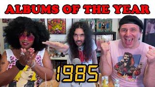 Albums of the Year: 1985!