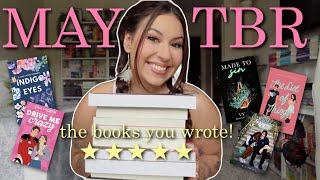 MAY TBR: the books YOU wrote 