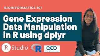 How to manipulate gene expression data from NCBI GEO in R using dplyr | Bioinformatics for beginners