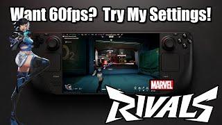 Want (mostly) 60fps on Marvel Rivals on Steam Deck?  Try these settings!