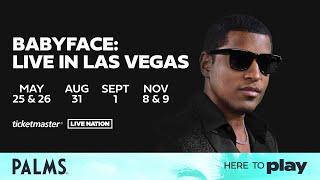 Babyface Brings the Hits to Vegas! The Las Vegas Experience at Pearl Theater | Palms Casino Resort