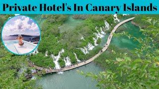 Top 5 Hotels In The Canary Islands | Honeymoon Hotel | Romantic Resorts | Advotis4u