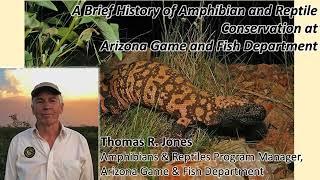 A Brief History of Amphibian & Reptile Conservation at Arizona Game & Fish Department