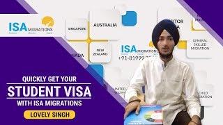 Quickly Get Your Student Visa with ISA Migrations - Lovely Singh