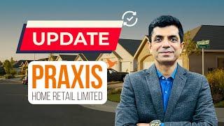 Update on Praxis Home Retail