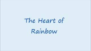 Heart of Rainbow song