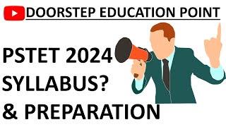 PSTET 2024 | SYLLABUS & FREE PREPARATION