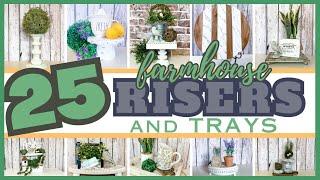 🪴MEGA VIDEO 25 FARMHOUSE RISERS AND TRAYS YOU DON'T WANT TO MISS