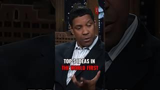 Top five ideas in the world #denzelwashington #lifelessons #mindset #quotes