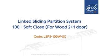 Linked Sliding Partition System 100 - Soft Close (for Wood 2+1 doors)