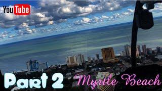 Myrtle Beach ~ Helicopter Adventures ~ Pirates Voyage Dinner & Show