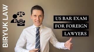 US Bar Exam for Foreign Lawyers